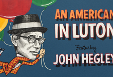 John Hegley - An American in Luton