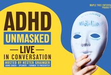 ADHD Unmasked